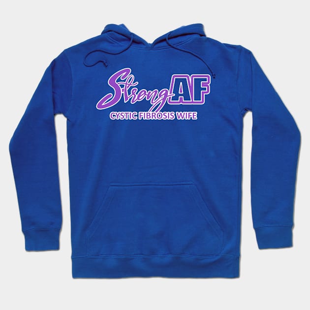 Strong AF Cystic Fibrosis Wife Hoodie by CuteCoCustom